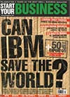 Start Your Business Magazine Cover - Can IBM Save the World?